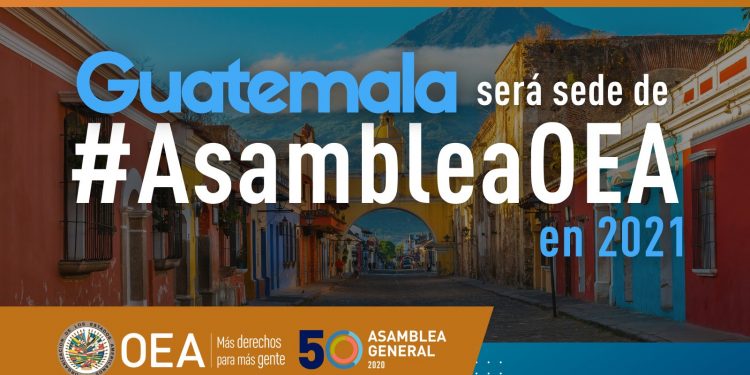 Guatemala será sede de la Asamblea General de la OEA en 2021