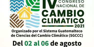 Guatemala se prepara para el IV Congreso Nacional de Cambio Climático