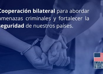 Estados Unidos comparte felicitación a la Policía Nacional Civil por la captura de extraditables