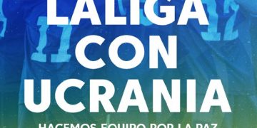 LaLiga lanza la campaña de apoyo a Ucrania “Hacemos equipo por la Paz”