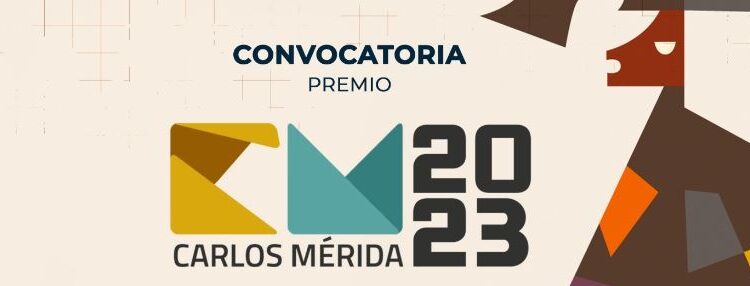 Invitan a participar en el Premio Carlos Mérida 2023