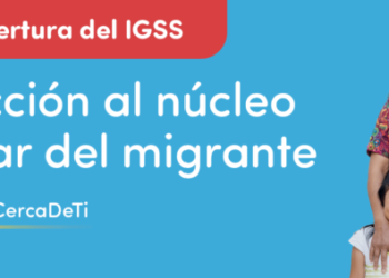 Núcleo familiar de migrantes guatemaltecos podrán acceder a prestaciones de salud