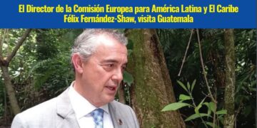 Director de la comisión europea para América Latina y el Caribe visita a Guatemala