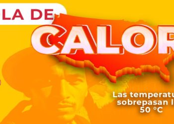 Alerta por ola de calor mortal en la frontera México-Estados Unidos