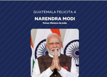 Guatemala felicita a India por elección de su Primer Ministro