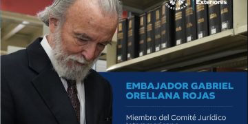 Nombran a embajador Gabriel Orellana Rojas como miembro del Comité Jurídico Interamericano