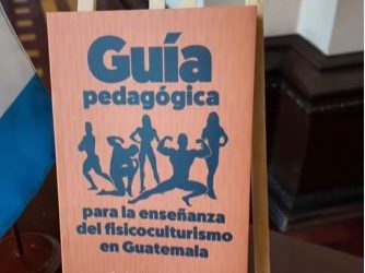 Entregan Guía Pedagógica para la Enseñanza del Fisicoculturismo en Guatemala