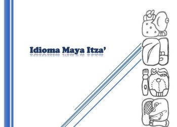 Idioma maya "itza'". / Foto: ALMG.