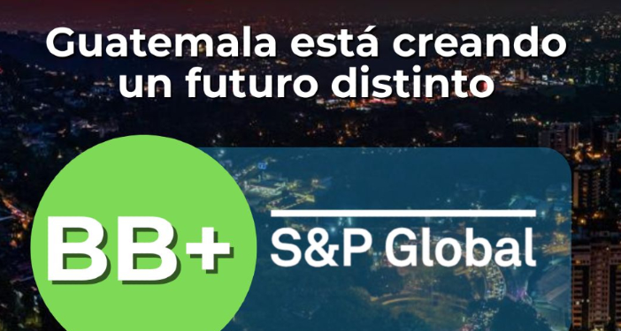 Guatemala avanza y está a un solo paso de alcanzar el grado de inversión
