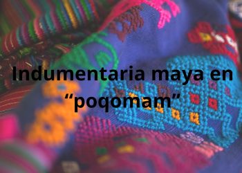 Una expresión viva de la cultura y el idioma maya. / Arte: AGN