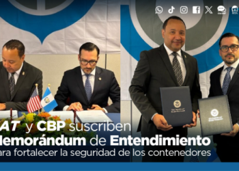 SAT y CBP suscriben memorándum de entendimiento para fortalecer la seguridad de los contendedores