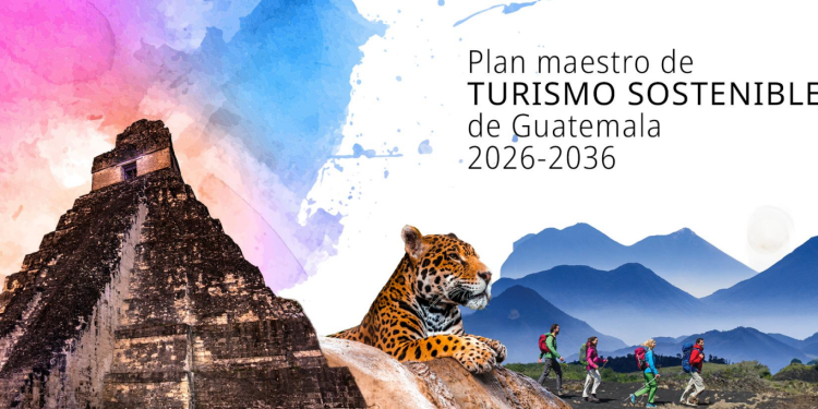 Guatemala lanza Plan Maestro de Turismo Sostenible para los próximos 10 años