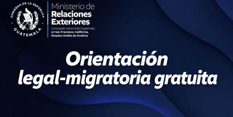 Consulado de Guatemala en San Francisco brindará orientación migratoria gratuita