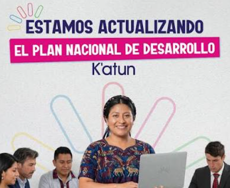 Actualización de Plan K’atun: Desarrollarán diálogos territoriales con mirada de futuro
