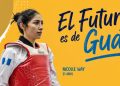 El Futuro es de Guate | Nicolle Way, la joven taekwondista que lleva a Guatemala en el corazón