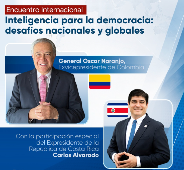 Afiche del encuentro Inteligencia para la democracia, con retratos de Óscar Naranjo y Carlos Alvarado y las banderas de Colombia y Costa Rica.